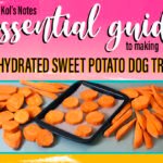 Everything You Ever Wanted to Know About Making Delicious, Healthy Homemade Dehydrated Sweet Potato Chews for Your Dog